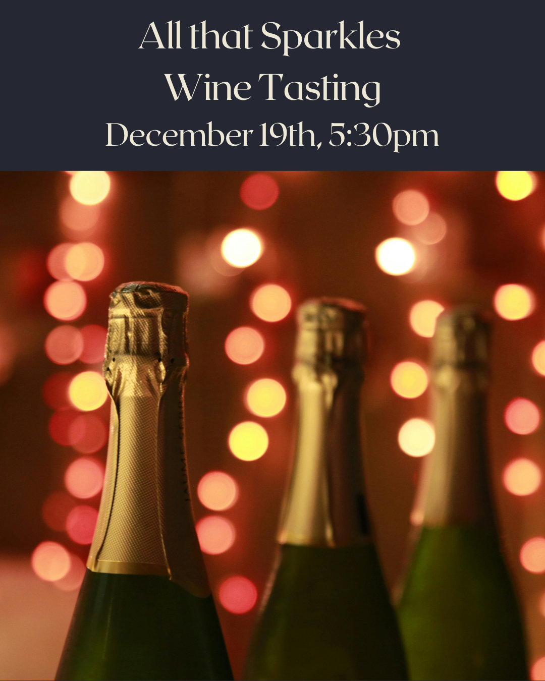 "All that Sparkles" Wine Tasting, December 19th 2025